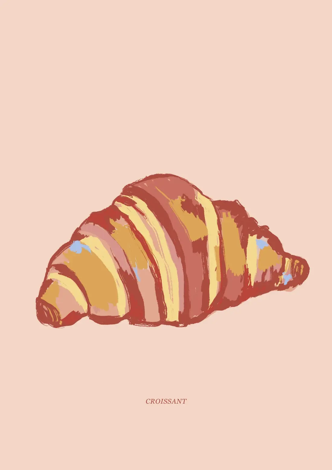 Croissant — Painted in stripes, like it was laminated.